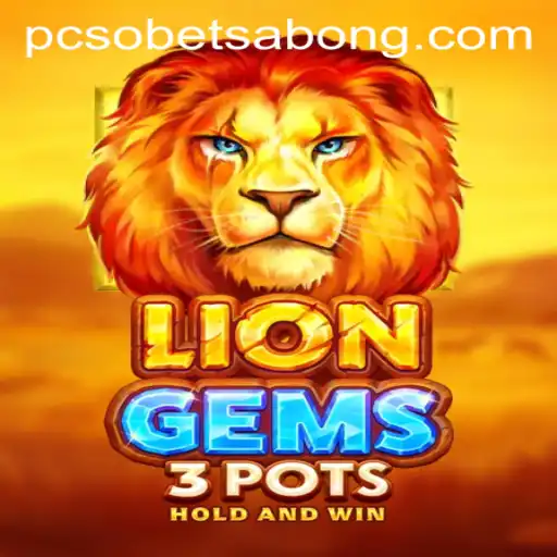 Discover the Thrilling Experience of LionGems3pots with pcsobet