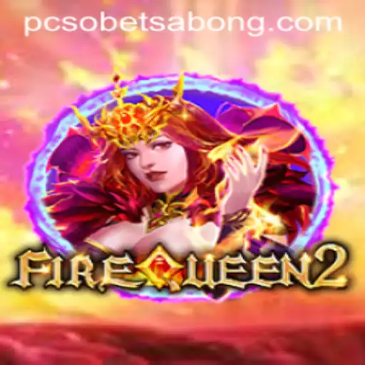 Discover the Exciting World of FireQueen2: A Thrilling PCSOBet Gaming Experience